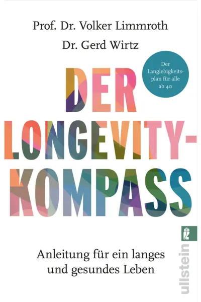 Buchcover: Der Longevity-Kompass von Prof. Dr. Volker Limmroth und Dr. Gerd Wirtz